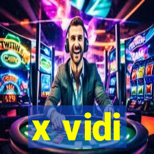 x vidi